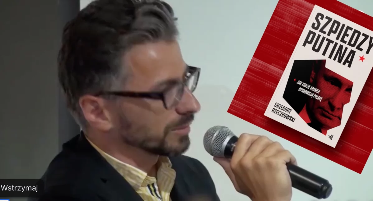 Dziennikarz Grzegorz Rzeczkowski padł ofiarą gróźb. Zdjęcie okładki jego książki „Szpiedzy Putina. Jak ludzie Kremla opanowują Polskę”