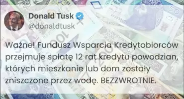 Premier Tusk ogłasza wsparcie dla ofiar powodzi. Kredyty umorzone na 12 miesięcy 